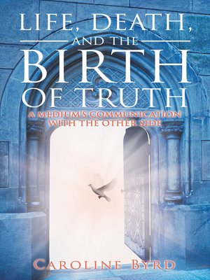cover image of Life, Death, and the Birth of Truth